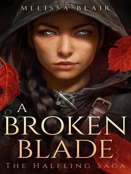 Title details for A Broken Blade by Melissa Blair - Available